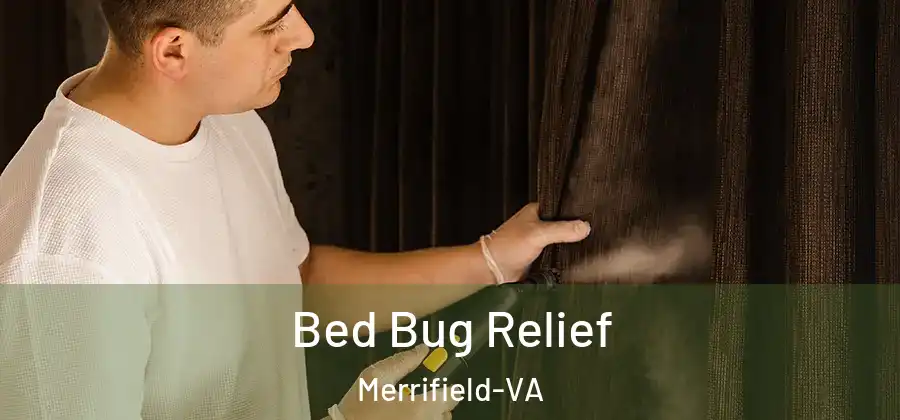  Bed Bug Relief Merrifield-VA