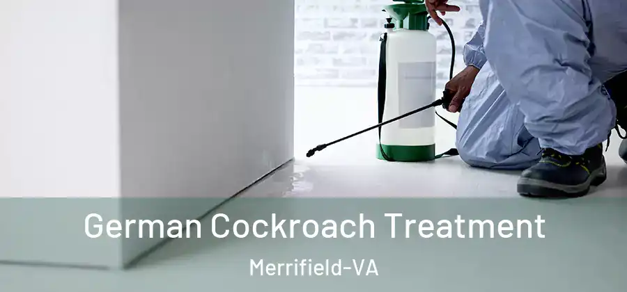 German Cockroach Treatment Merrifield-VA