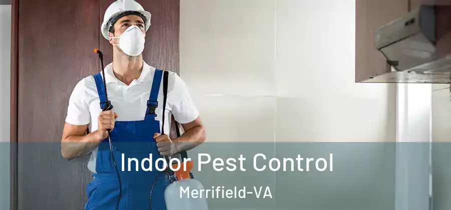 Indoor Pest Control Merrifield-VA