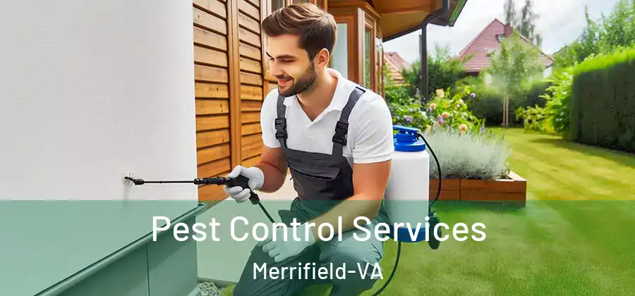 Pest Control Services Merrifield-VA