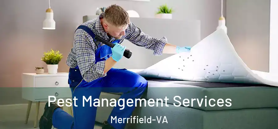 Pest Management Services Merrifield-VA