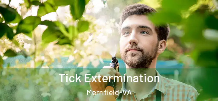 Tick Extermination Merrifield-VA