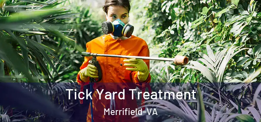 Tick Yard Treatment Merrifield-VA